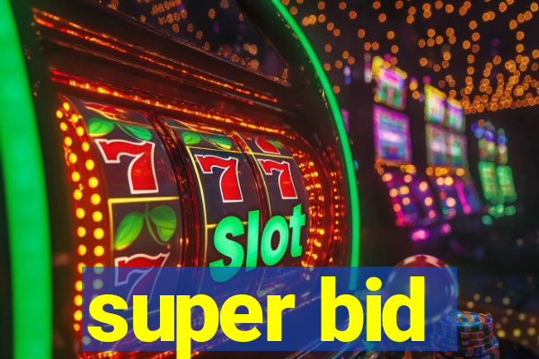 super bid